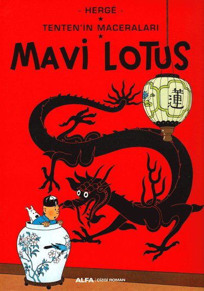 Tintins äventyr: Blå Lotus (Turkiska) - Hergé - Książki - Alfa Yay?nlar? - 9786051068626 - 2017
