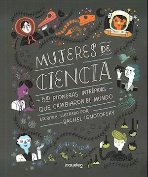 Cover for Rachel Ignotofsky · Mujeres De Ciencia (Paperback Book) (2018)