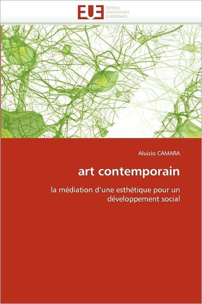 Cover for Aluizio Camara · Art Contemporain: La Médiation D'une Esthétique Pour Un Développement Social (Pocketbok) [French edition] (2018)