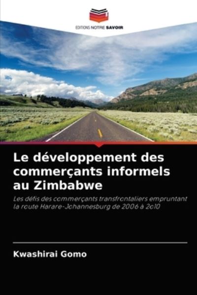 Cover for Kwashirai Gomo · Le developpement des commercants informels au Zimbabwe (Paperback Book) (2021)