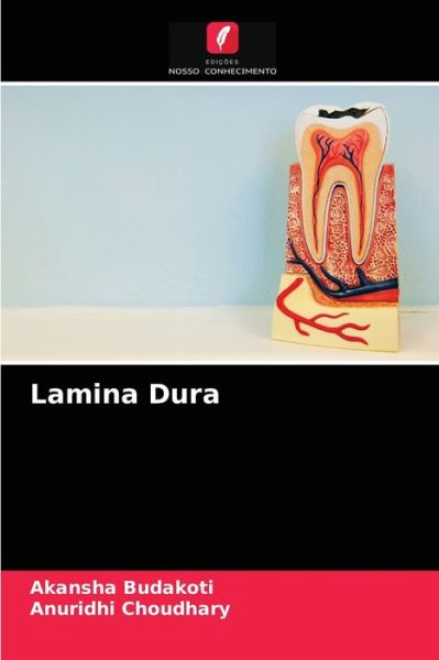 Cover for Akansha Budakoti · Lamina Dura (Paperback Book) (2021)