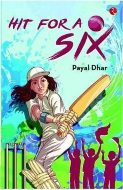 Cover for Payal Dhar · Hit for a Six (Taschenbuch) (2017)