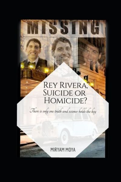 Cover for Miryam Moya · Rey Rivera, Suicide or Homicide? (Paperback Book) (2021)