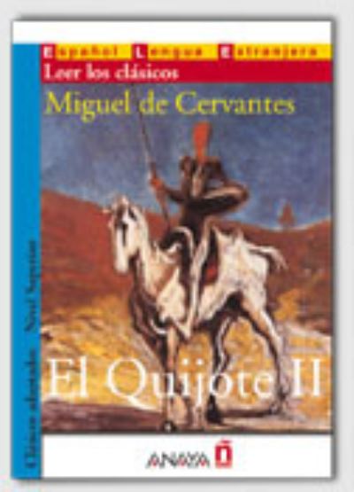 Audio Clasicos Adaptados: El Quijote II + CD - Miguel de Cervantes - Books - Grupo Anaya, S.A. - 9788466752626 - May 1, 2006