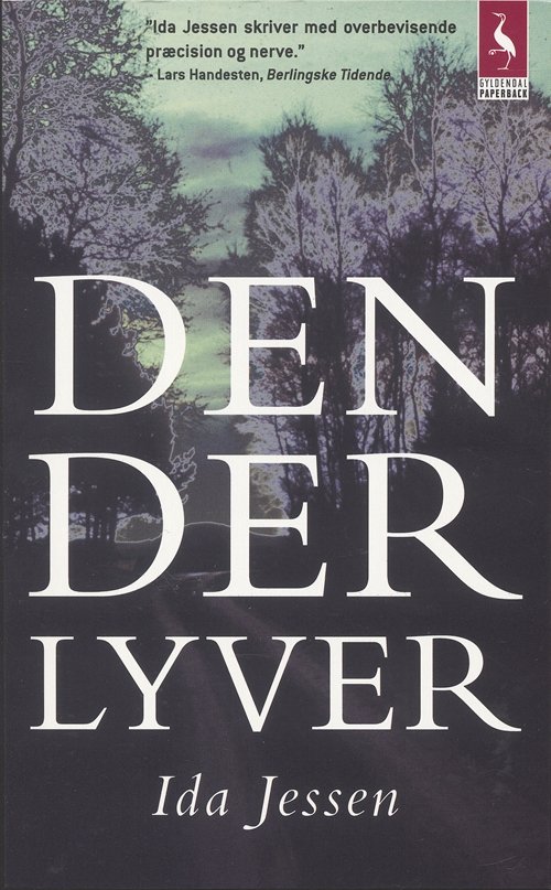 Cover for Ida Jessen · Gyldendals Paperbacks: Den der lyver (Paperback Book) [2. Painos] (2002)
