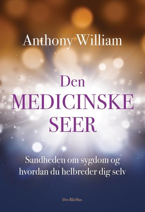 Cover for Anthony William · Den Medicinske Seer (Hæftet bog) (2016)