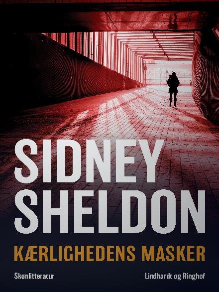 Cover for Sidney Sheldon · Kærlighedens masker (Heftet bok) [2. utgave] (2017)