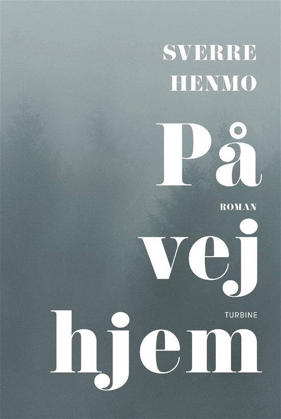 Cover for Sverre Henmo · På vej hjem (Hardcover bog) [1. udgave] (2019)