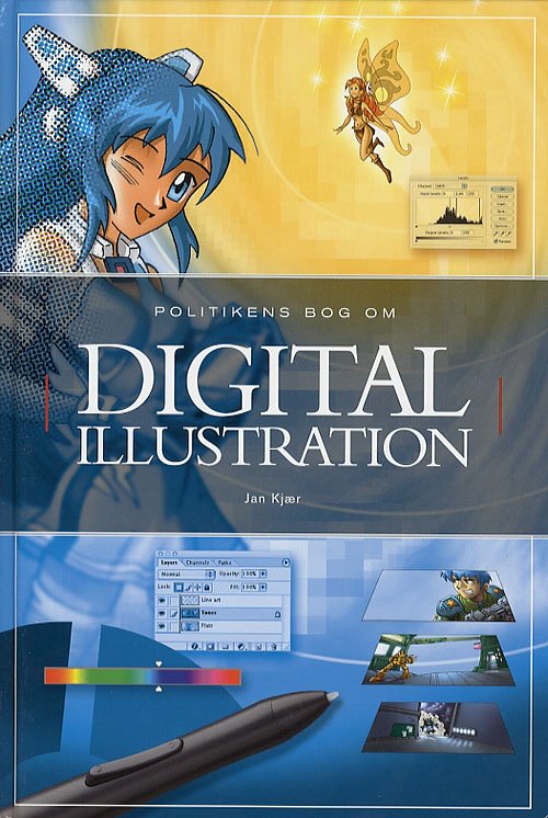 Cover for Jan Kjær · Politikens bog om: Politikens bog om digital illustration (Innbunden bok) [1. utgave] (2006)