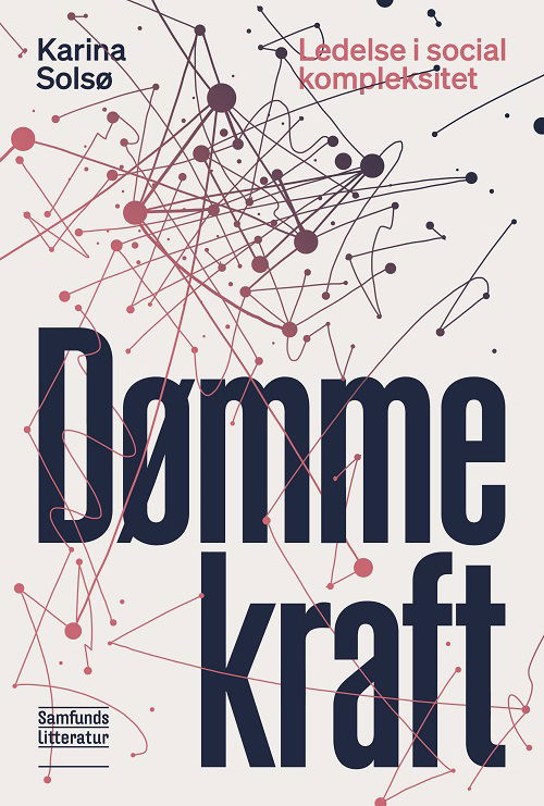 Karina Solsø · Dømmekraft (Sewn Spine Book) [1º edição] (2024)