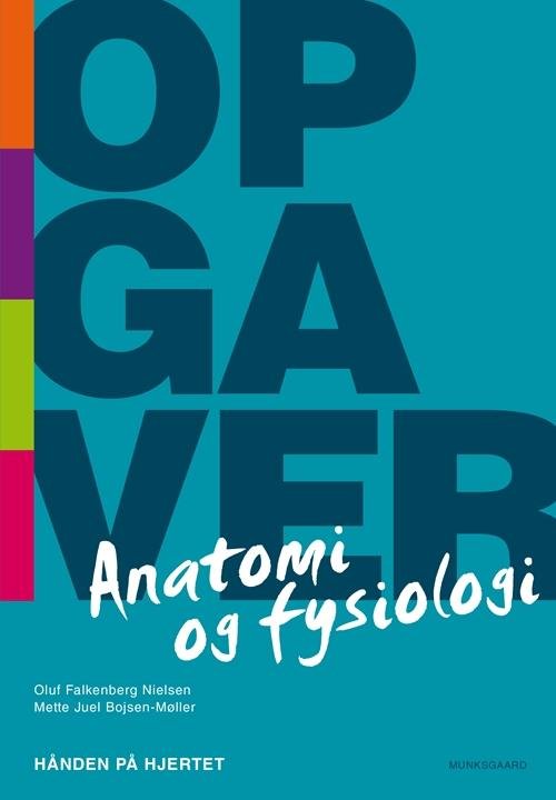 Cover for Oluf Falkenberg Nielsen; Mette Juel Bojsen-Møller · Hånden på hjertet: Opgaver til anatomi og fysiologi - Hånden på hjertet (Sewn Spine Book) [1º edição] (2016)
