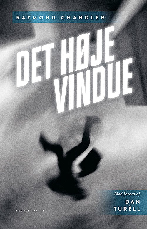 Cover for Raymond Chandler · Det høje vindue (Hardcover Book) [4th edition] [Hardback] (2013)