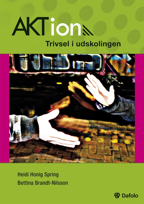 Cover for Bettina Brandt-Nilsson Heidi Honig Spring · AKTion - Trivsel i udskolingen (ACCESSORY) [1º edição] [Materialekasse] (2011)