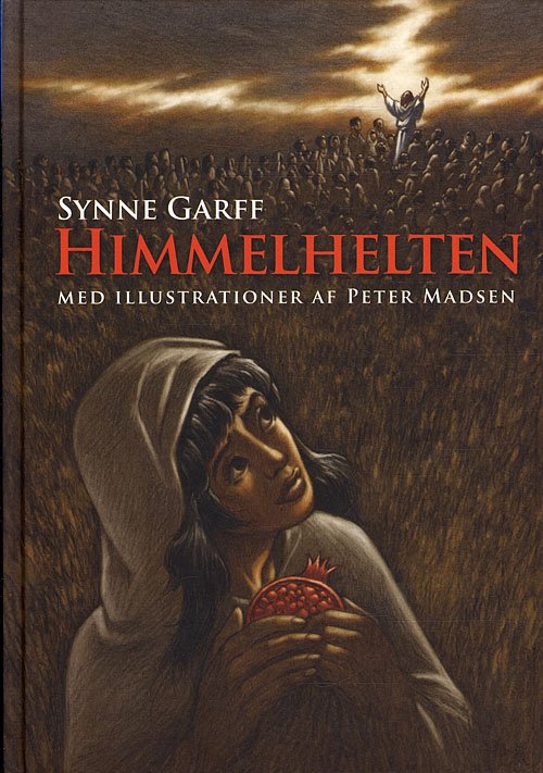 Cover for Synne Garff · Himmelhelten (Indbundet Bog) [1. udgave] [Indbundet] (2011)