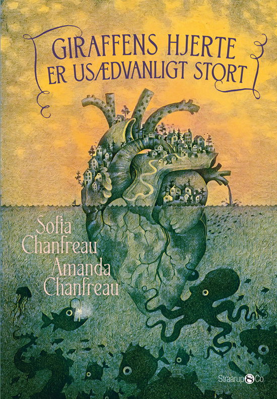 Cover for Sofia Chanfreau · Giraffens hjerte er usædvanligt stort (Inbunden Bok) [1:a utgåva] (2023)