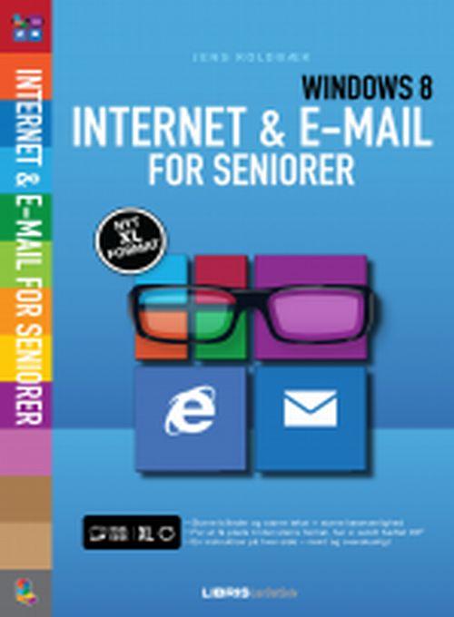 Cover for Jens Koldbæk · Internet og e-mail for seniorer (Taschenbuch) [1. Ausgabe] (2013)