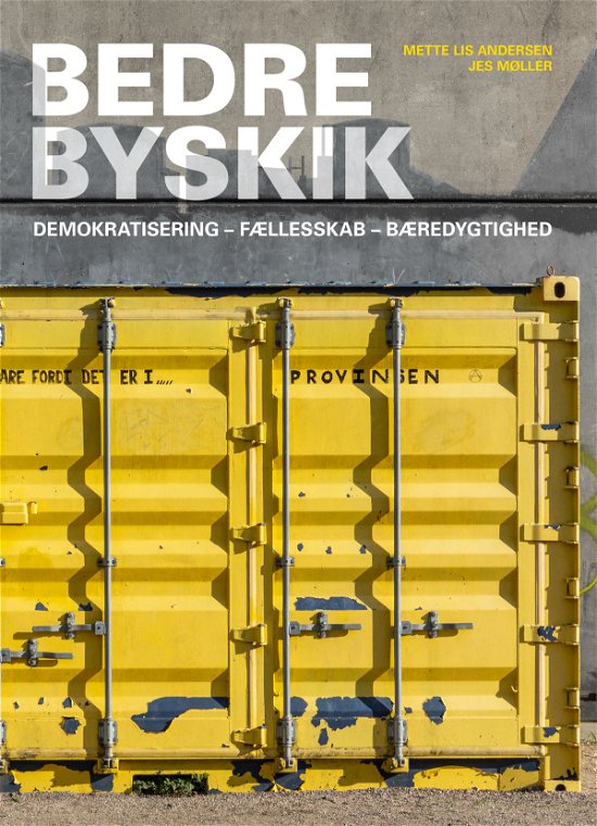 Cover for Mette Lis Andersen og Jes Møller · Bedre byskik (Gebundenes Buch) [1. Ausgabe] (2021)