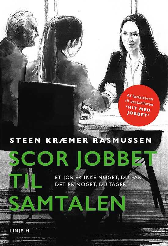 Cover for Steen Kræmer Rasmussen · Scor Jobbet Til Samtalen (Sewn Spine Book) [1.º edición] (2019)