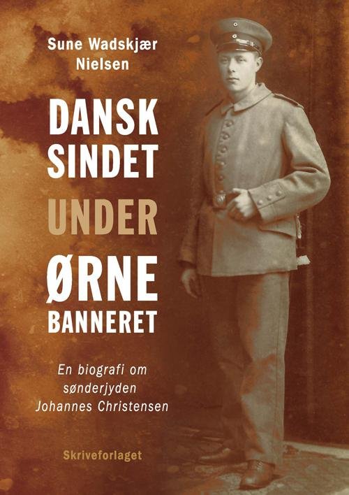 Cover for Sune Wadskjær Nielsen · Dansksindet under ørnebanneret (Sewn Spine Book) [1st edition] (2015)