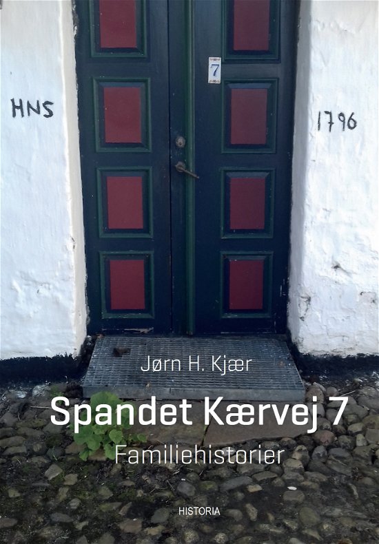 Cover for Jørn H. Kjær · Spandet Kærvej 7 (Hæftet bog) [1. udgave] (2018)