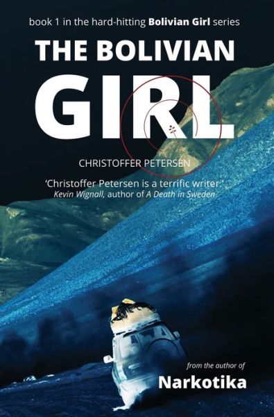 Cover for Christoffer Petersen · The Bolivian Girl - The Bolivian Girl (Hardcover Book) (2020)