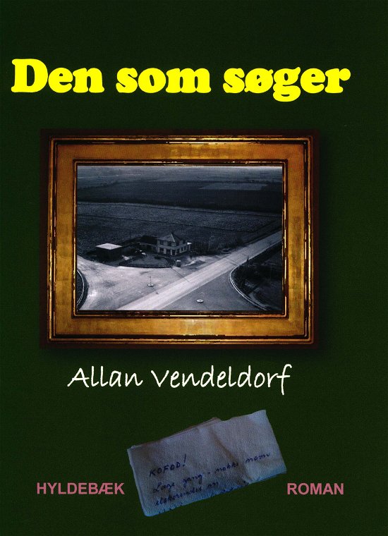 Cover for Allan Vendeldorf · Den som søger (Taschenbuch) [1. Ausgabe] (2018)