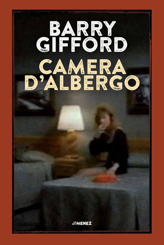 Cover for Barry Gifford · Camera D'albergo (Book)