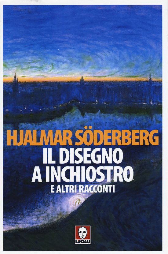 Cover for Hjalmar Soderberg · Il Disegno A Inchiostro E Altri Racconti (Bog)