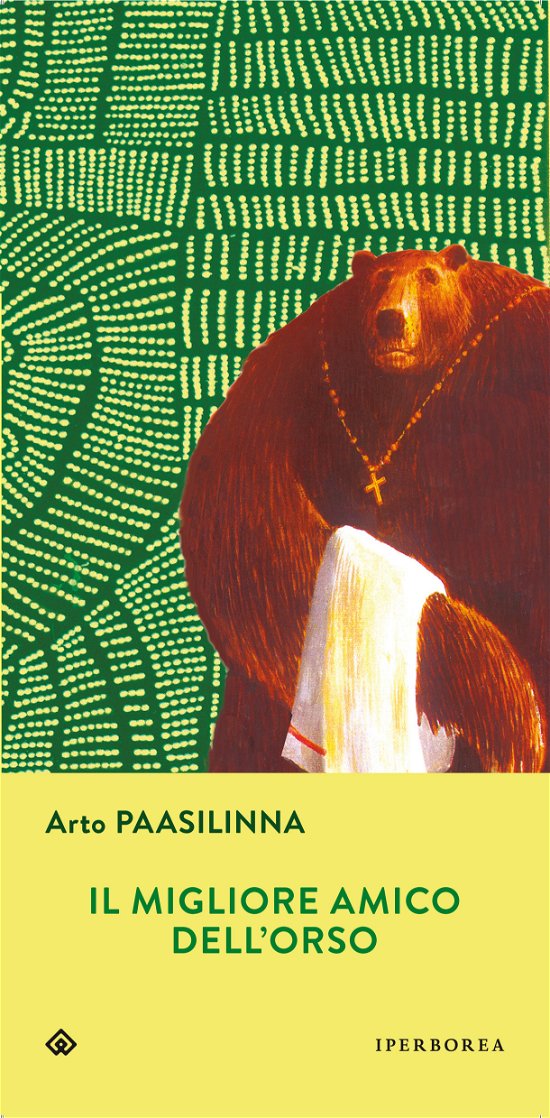 Cover for Arto Paasilinna · Il Migliore Amico Dell'orso (Bok)