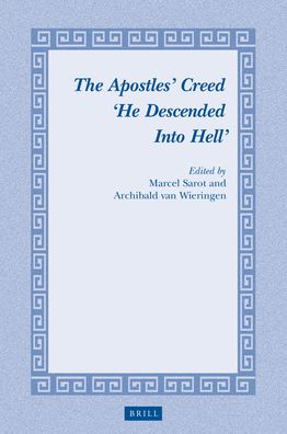 Cover for Marcel Sarot · The Apostles' Creed 'He Descended Into Hell' (Hardcover Book) (2018)