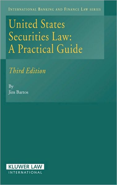 Cover for Jim Bartos · United States Securities Law: A Practical Guide (Hardcover Book) [3 New edition] (2006)