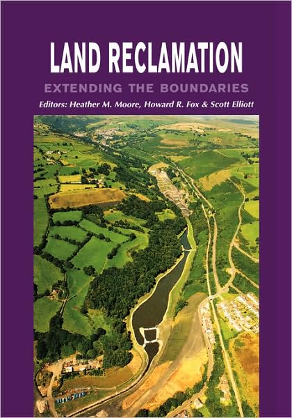 Cover for International Affiliation of Land Reclamationists · Land Reclamation - Extending Boundaries: Proceedings of the 7th International Conference, Runcorn, UK, 13-16 May 2003 (Hardcover Book) (2003)