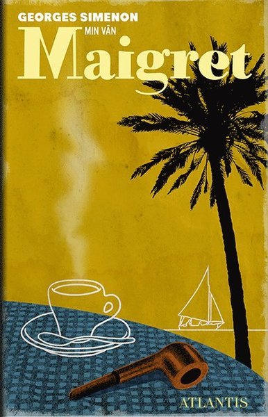 Cover for Georges Simenon · Maigret: Min vän Maigret (Bound Book) (2016)