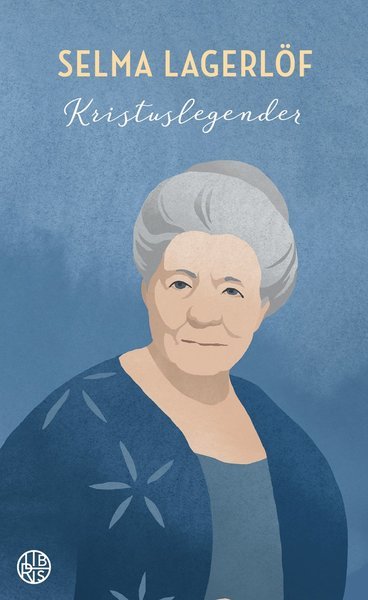 Cover for Selma Lagerlöf · Kristuslegender (Pocketbok) (2018)