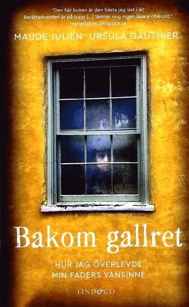Cover for Ursula Gauthier · Bakom gallret : hur jag överlevde min faders vansinne (Taschenbuch) (2018)