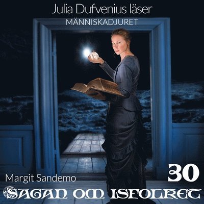 Cover for Margit Sandemo · Sagan om isfolket: Människodjuret (Lydbok (MP3)) (2019)