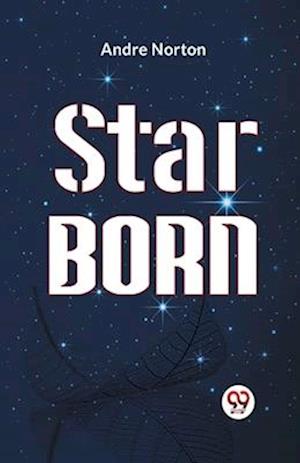 Cover for Andre Norton · Star Born (Paperback Book) (2023)