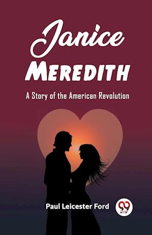 Cover for Paul Leicester Ford · Janice MeredithA Story of the American Revolution (Edition2023) (Taschenbuch) (2024)