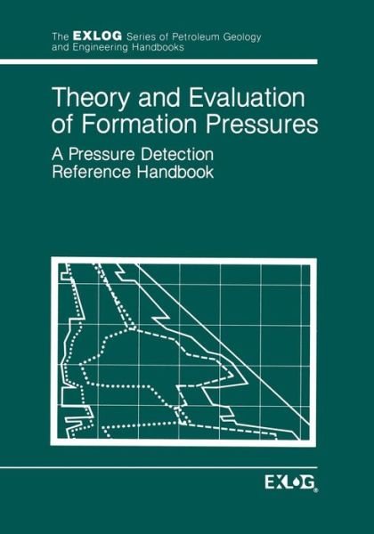 EXLOG / Whittaker · Theory and Evaluation of Formation Pressures: A Pressure Detection Reference Handbook - Environment, Development and Public Policy: Public Policy and Social Services (Paperback Book) [Softcover reprint of the original 1st ed. 1985 edition] (2013)