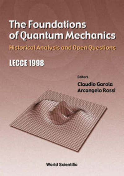Cover for Foundations of Quantum Mechanics, The: Historical Analysis and Open Questions (Hardcover bog) (2000)