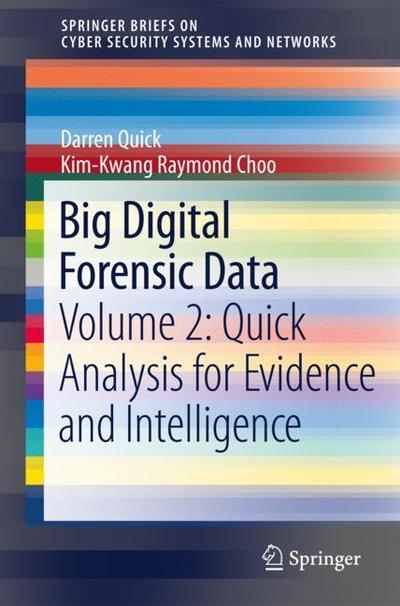 Cover for Quick · Big Digital Forensic Data (Book) [1st ed. 2018 edition] (2018)