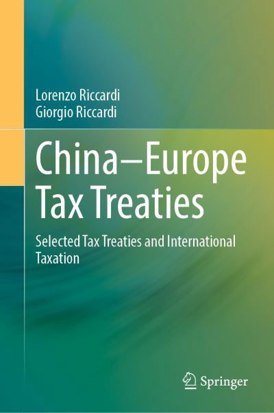 Cover for Lorenzo Riccardi · China–Europe Tax Treaties: Selected Tax Treaties and International Taxation (Hardcover Book) [1st ed. 2022 edition] (2022)