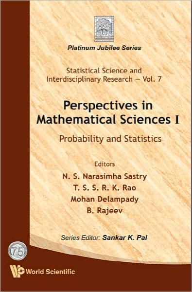 Cover for N S Narasimha Sastry · Perspectives In Mathematical Science I: Probability And Statistics - Statistical Science And Interdisciplinary Research (Hardcover Book) (2009)