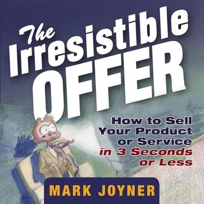 Cover for Mark Joyner · The Irresistible Offer Lib/E (CD) (2011)