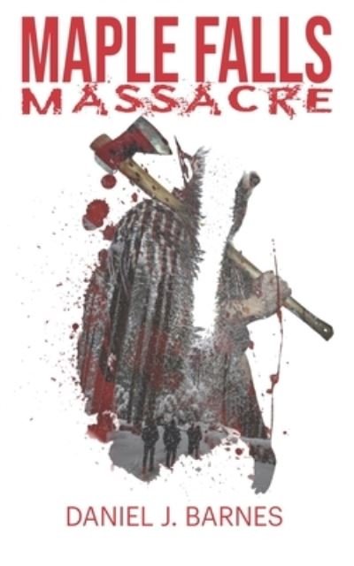 Cover for Myles Barnes · Maple Falls Massacre (Bog) (2021)
