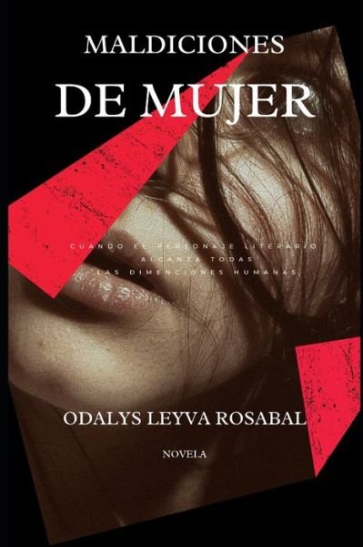 Cover for Odalys Leyva Rosabal · Maldiciones de mujer: Novela (Pocketbok) (2021)