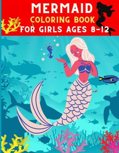 Cover for Abc Publishing House · Mermaid coloring book for girls ages 8-12 (Pocketbok) (2020)