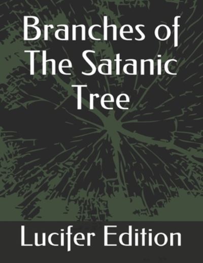 Cover for Lucifer Edition · Branches of The Satanic Tree (Paperback Book) (2020)