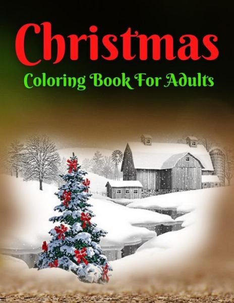 Christmas Coloring Book For Adults - Trendy Coloring - Libros - Independently Published - 9798572317626 - 26 de noviembre de 2020