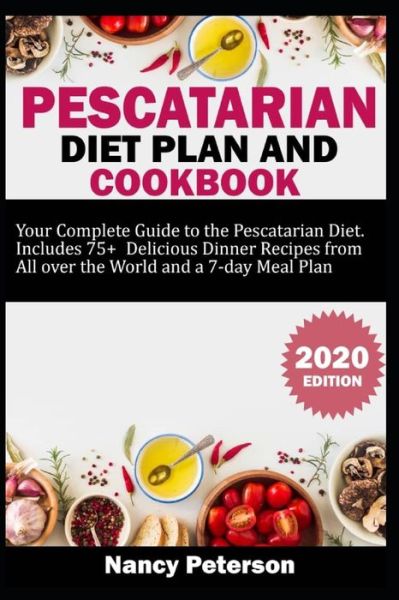 Cover for Nancy Peterson · Pescatarian Diet Plan and Cookbook (Paperback Book) (2020)